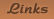Links